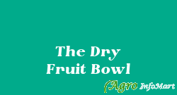 The Dry Fruit Bowl