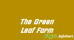 The Green Leaf Farm