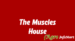 The Muscles House
