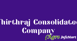 Thirthraj Consolidated Company