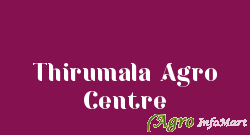 Thirumala Agro Centre hosur india