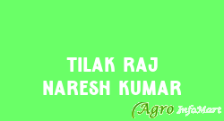 Tilak Raj Naresh Kumar