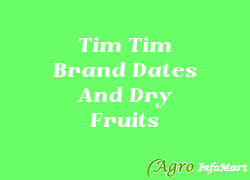 Tim Tim Brand Dates And Dry Fruits