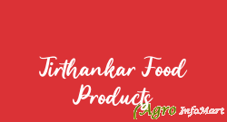 Tirthankar Food Products pune india