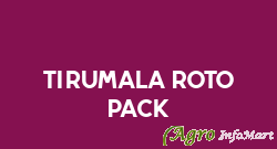 Tirumala Roto Pack