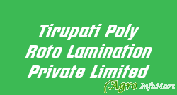 Tirupati Poly Roto Lamination Private Limited jaipur india