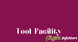 Tool Facility