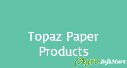 Topaz Paper Products hyderabad india