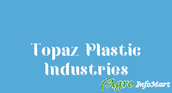 Topaz Plastic Industries