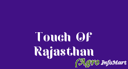 Touch Of Rajasthan