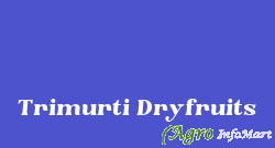 Trimurti Dryfruits