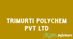 Trimurti polychem Pvt Ltd bangalore india