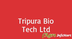 Tripura Bio Tech Ltd