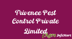 Trivenee Pest Control Private Limited