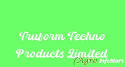 Truform Techno Products Limited vadodara india
