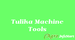 Tulika Machine Tools