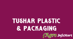 Tushar Plastic & Packaging