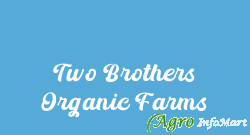 Two Brothers Organic Farms pune india