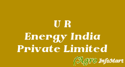 U R Energy India Private Limited ahmedabad india