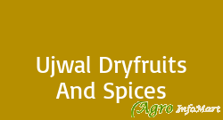 Ujwal Dryfruits And Spices