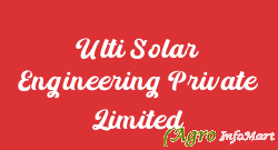 Ulti Solar Engineering Private Limited hyderabad india