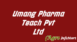 Umang Pharma Teach Pvt Ltd mumbai india