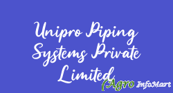 Unipro Piping Systems Private Limited