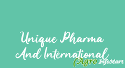Unique Pharma And International