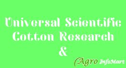 Universal Scientific Cotton Research &