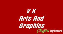 V K Arts And Graphics