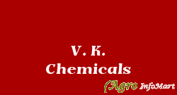 V. K. Chemicals