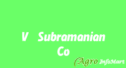 V. Subramanian Co