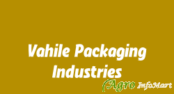 Vahile Packaging Industries