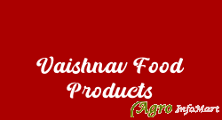 Vaishnav Food Products