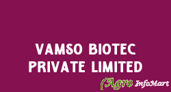 Vamso Biotec Private Limited