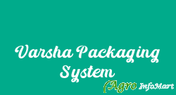 Varsha Packaging System