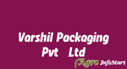 Varshil Packaging Pvt. Ltd. gandhinagar india