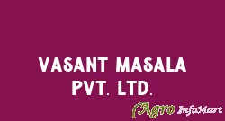 Vasant Masala Pvt. Ltd. ahmedabad india