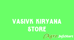 Vasivk Kiryana Store bellary india