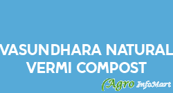 Vasundhara Natural Vermi Compost