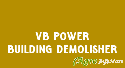 VB POWER BUILDING DEMOLISHER