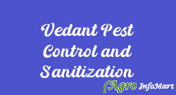 Vedant Pest Control and Sanitization