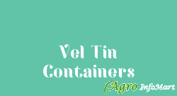 Vel Tin Containers