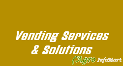 Vending Services & Solutions
