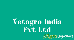 Vetagro India Pvt Ltd