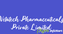 Vetatech Pharmaceuticals Private Limited