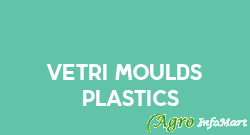Vetri Moulds & Plastics chennai india