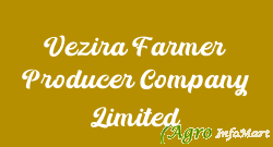 Vezira Farmer Producer Company Limited
