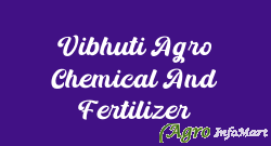 Vibhuti Agro Chemical And Fertilizer