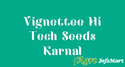 Vignettee Hi Tech Seeds Karnal karnal india